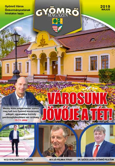 Gyömrő Magazin - Gyömrő Önkormányzatának havonta megjelenő tájékoztató magazinja